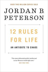 12 Rules for Life:An Antidote to Chaos